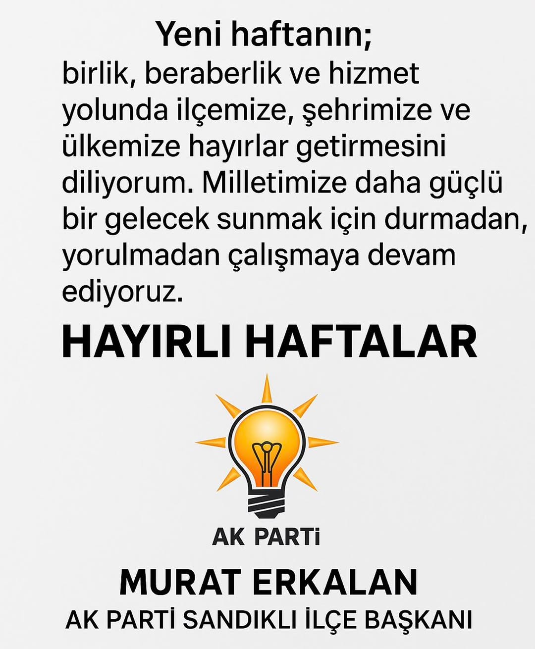 Sandıklı AK Parti İlçe Başkanı'ndan Yeni Hafta Dileği