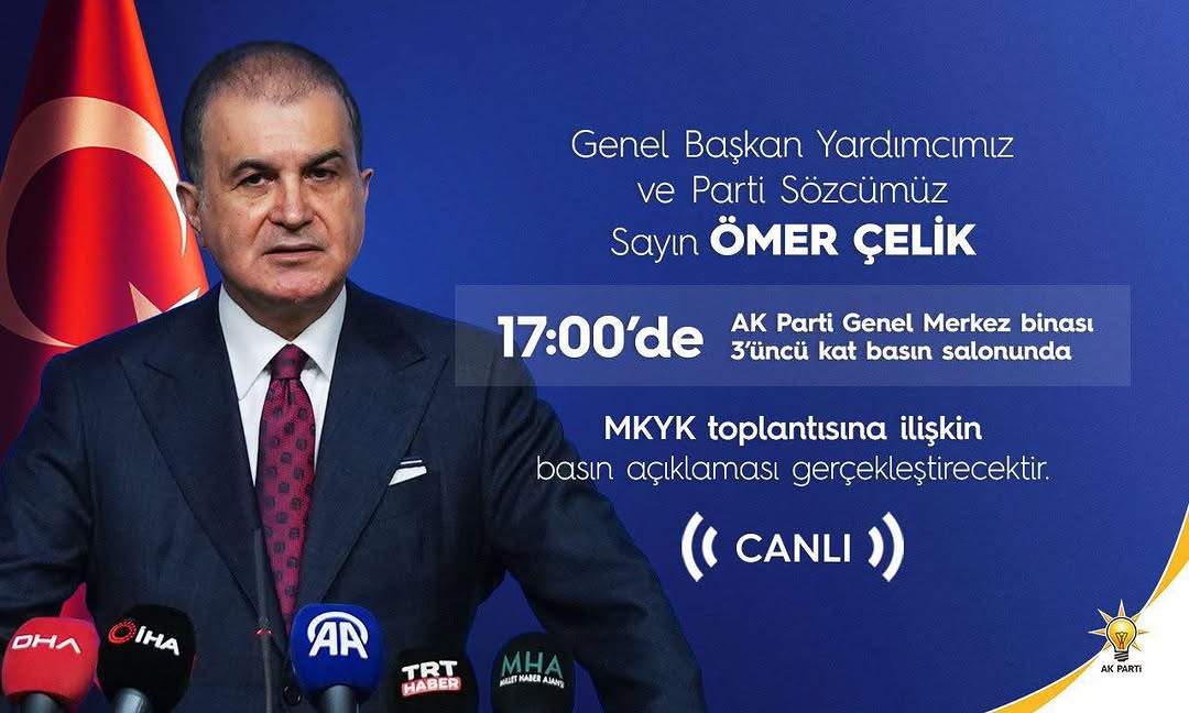 AK Parti Genel Merkezi'nde Ömer Çelik Basın Toplantısı Düzenleyecek