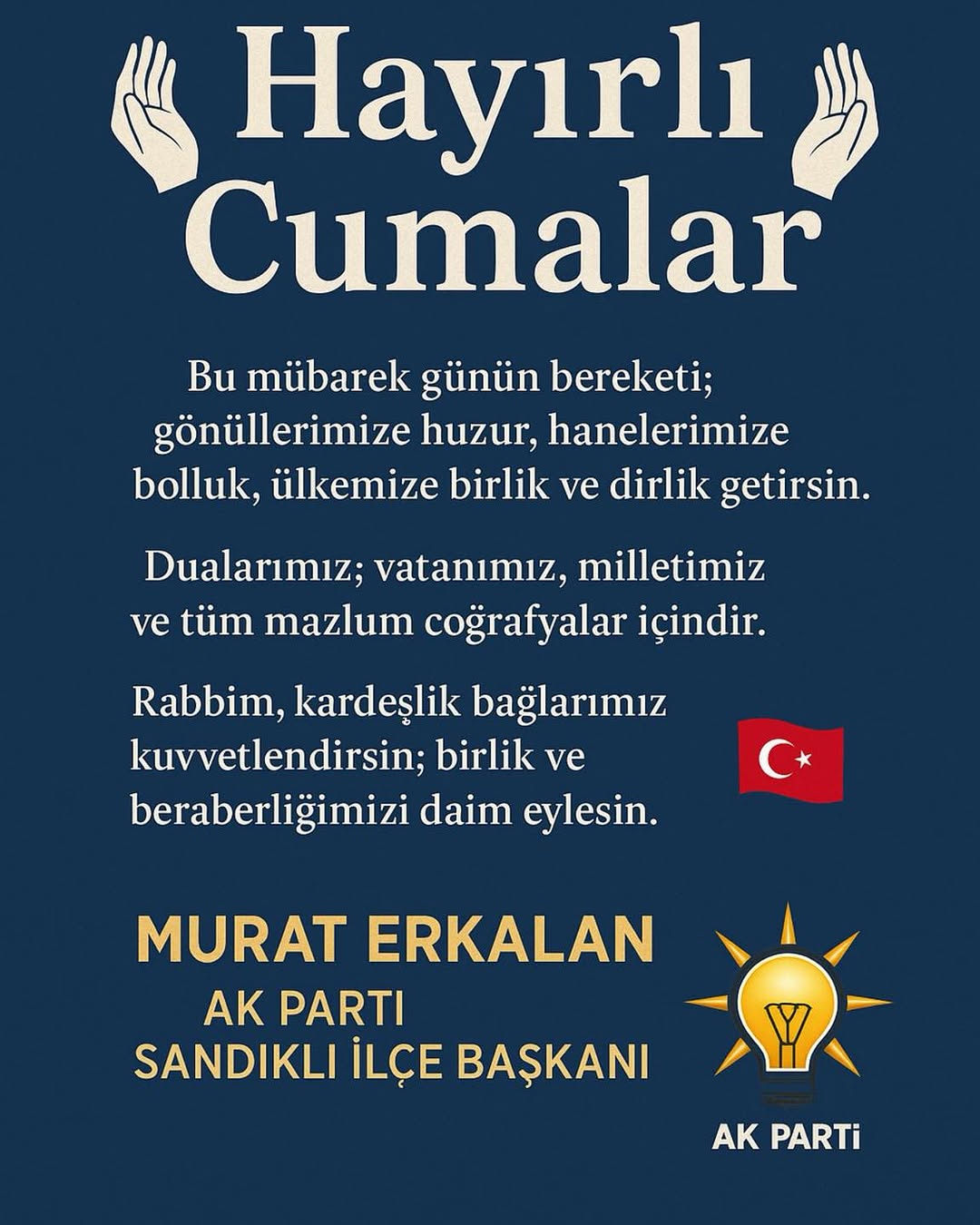 ???? Hayırlı Cumalar - AK Parti Sandıklı İlçe Başkanı Murat Erkalan'dan Mesaj